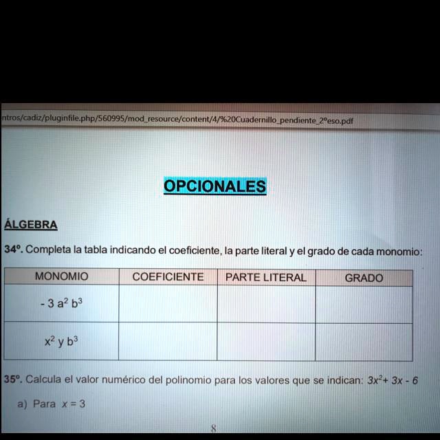 Solved Lgebra Completa La Tabla Indicando El Coeficiente La Parte Literal Y El Grado De Cada