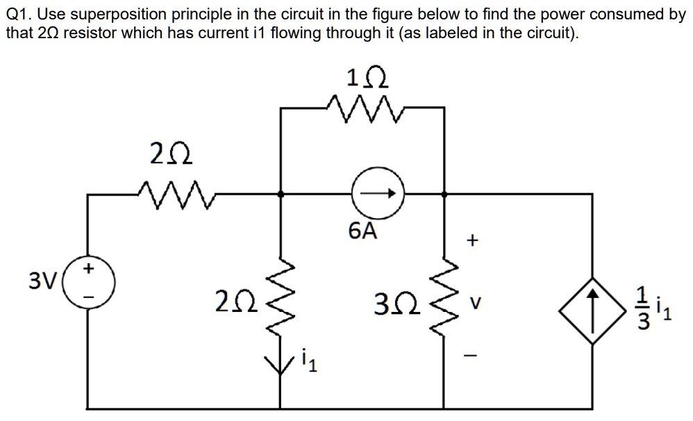 Q1. Use superposition principle in the circuit in the figure below to ...