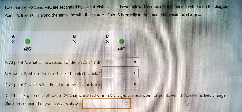 SOLVED:Two charges, +2C ad +4C are separated by small distance; as ...