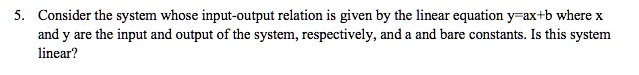 VIDEO solution: Consider the system whose input-output relation is ...