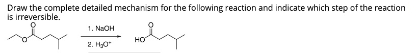 SOLVED: Draw the complete detailed mechanism for the following reaction ...