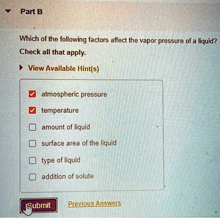SOLVED Texts Part B Which of the following factors affect the vapor