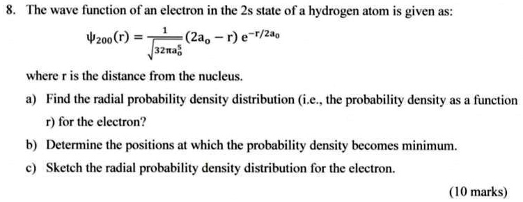 SOLVED: The wave function of an electron in the 2s slale of a hydrogen ...