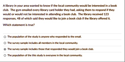 a library in your area wanted to know if the local community would be interested in a book club the gym emailed every library card holder they had asking them to respond if they would or wou 41734