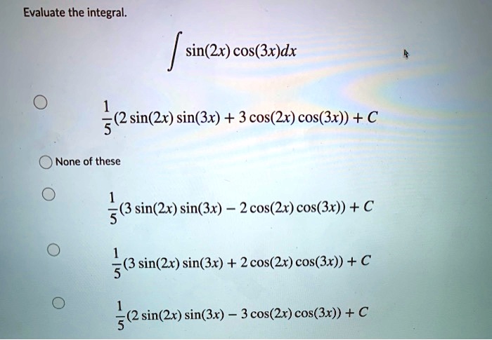 integration of 2x 2 3 sin x 5 x