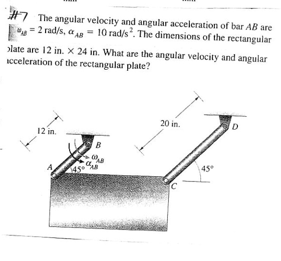 #7 The angular velocity and angular acceleration of bar AB are ωAB = 2 ...