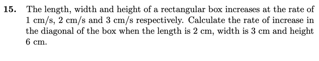 solved-15-the-length-width-and-height-of-a-rectangular-box-increases