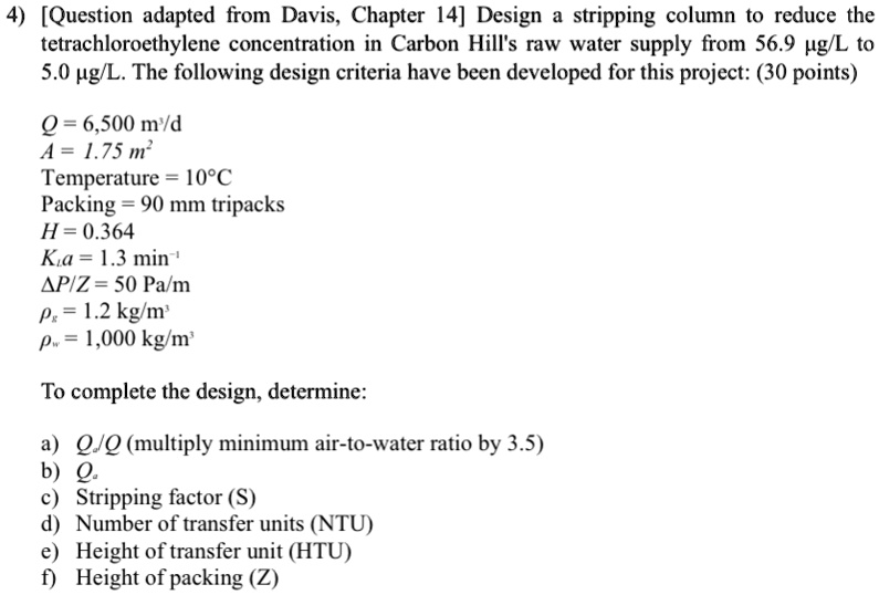 [Question adapted from Davis, Chapter 14] Design a stripping column to ...