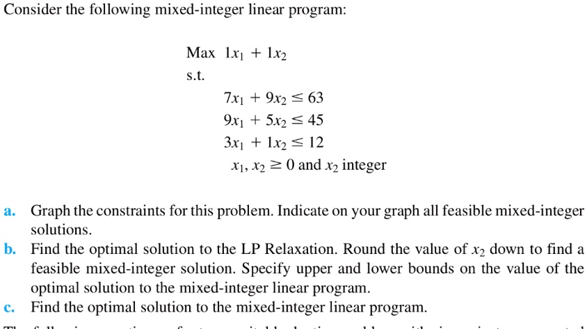 SOLVED: Consider the following mixed-integer linear program: Max Ixp ...