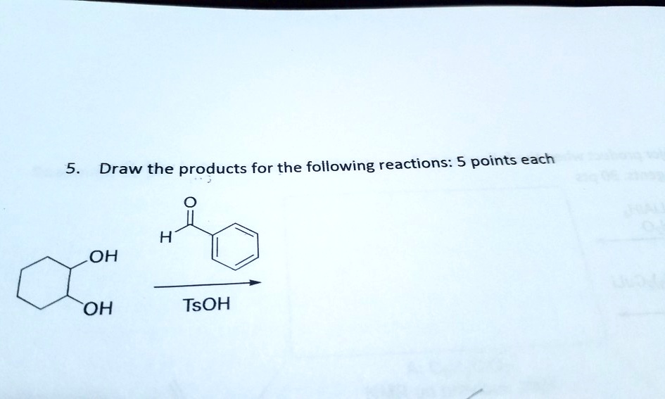 SOLVED: Draw the products for the following reactions: 5 points each OH ...