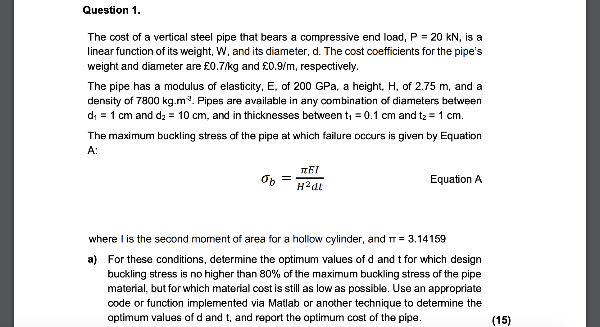Question 1. The cost of a vertical steel pipe that bears a compressive ...