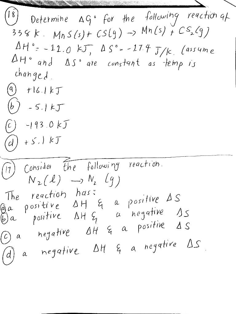 Solved Detekmihe Foy The Followiny Reactio Gk 3 3 K Mn S A Slg Mnls Cs T9 Ah 11 0 Kj 4 17 4 J K 4s5