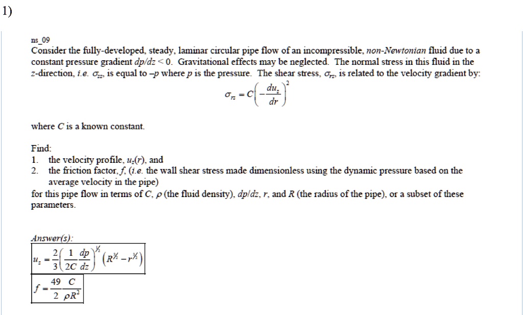 SOLVED: ns09 Consider the fully-developed, steady, laminar circular ...