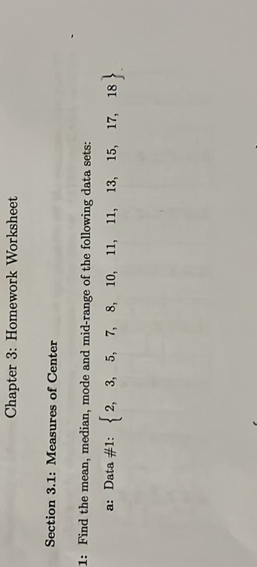 SOLVED: Chapter 3: Homework Worksheet Section 3.1: Measures of Center 1 ...
