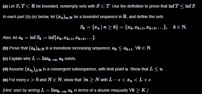 SOLVED: (a) Let S,T € R be bounded; nonempty sets with S € T Use the ...