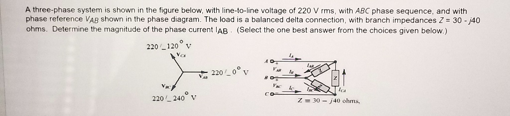 SOLVED: A three-phase system is shown in the figure below, with line-to ...