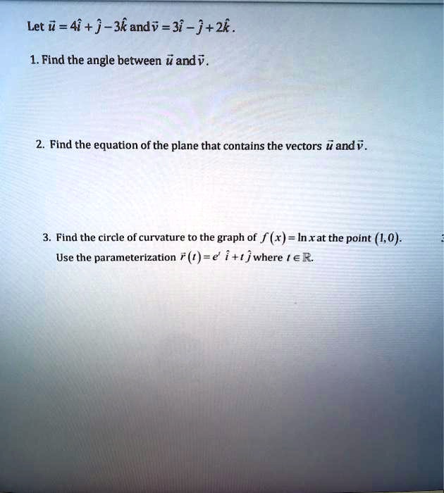 Solved Let 4i J 3kandv 3i J 2k Find The Angle Between M Andv Find The Equation Of The