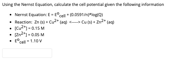 Using The Nernst Equation; Calculate The Cell Potenti… - SolvedLib