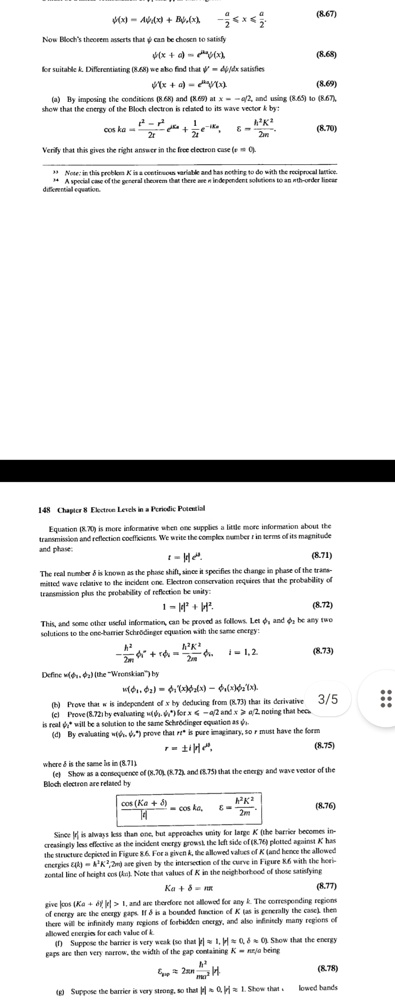 psix a psilx b psirx a2 x a2 now blochs theorem asserts that psi can be chosen to satisfy psix a eika psix for suitable k differentiating 868 we also find that psi dpsidx satisfies psix a  92505