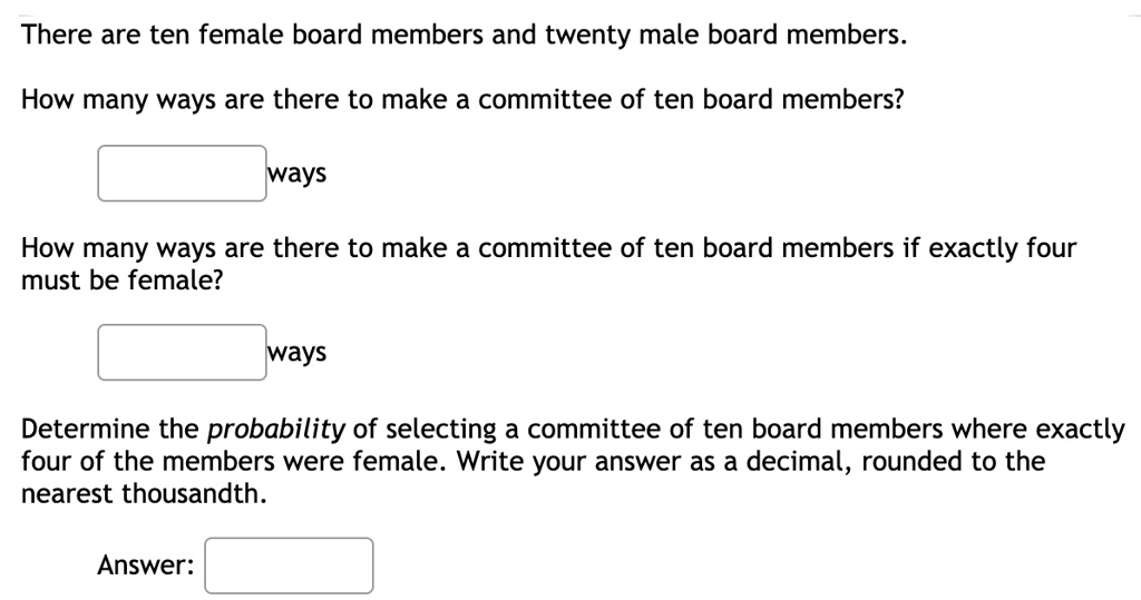 There Are Ten Female Board Members And Twenty Male Board Members. How ...