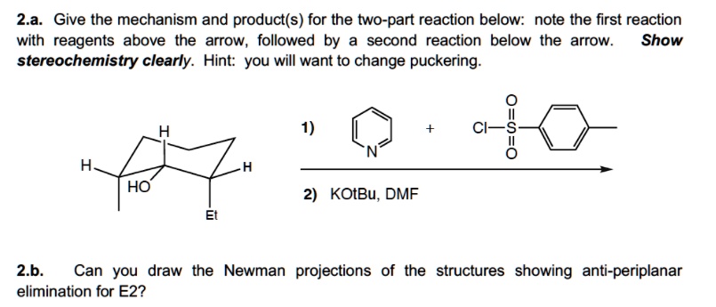 SOLVED: Give the mechanism and product(s) for the two-part reaction ...