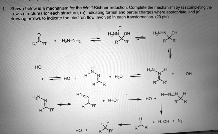 SOLVED: Shown Below Is A Mechanism For The Wolff-Kishner Reduction ...