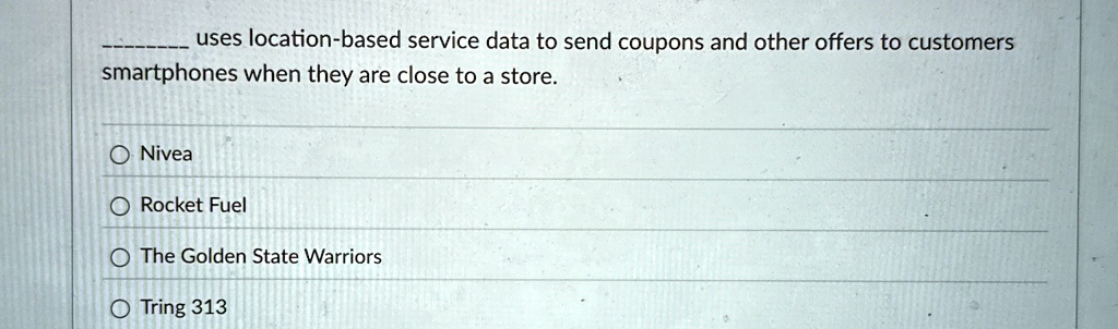uses location based service data to send coupons and other offers to customers smartphones when they are close to a store nivea rocket fuel the golden state warriors tring 313 86352