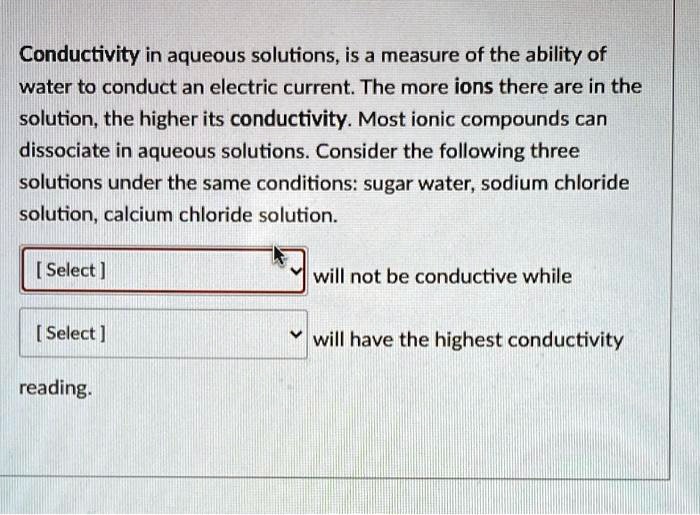 SOLVED Conductivity in aqueous solutions, is a measure of the ability