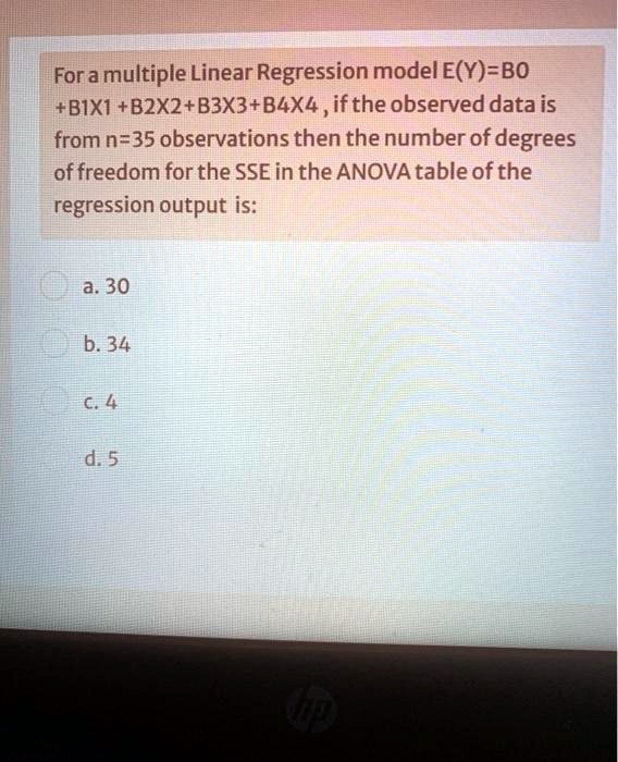 SOLVED For a multiple Linear Regression model E(Y) = B0 + B1X1 + B2X2