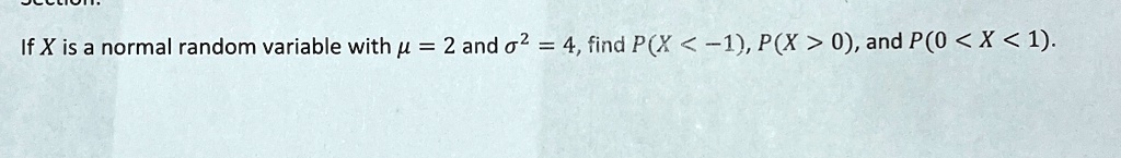 if x is a normal random variable with mu 2 and sigma2 4 find px 1 px 0 and p0 x 1 51344