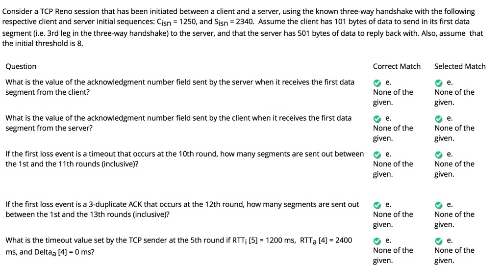 SOLVED: Consider a TCP Reno session that has been initiated between a ...
