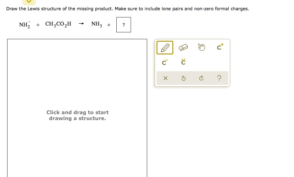 Solved Draw The Lewis Structure Of The Missing Product Make Sure To Include Lone Pairs And Non 6447