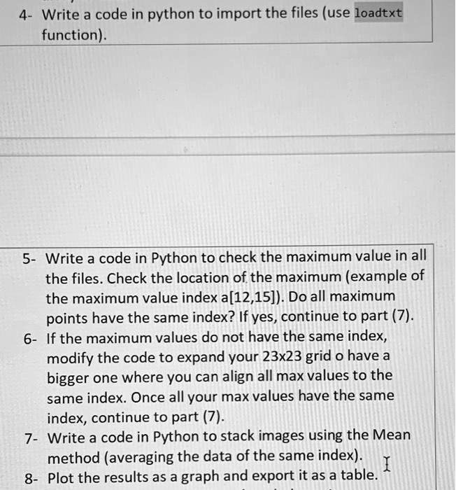 VIDEO solution: 4- Write a code in Python to import the files (use ...