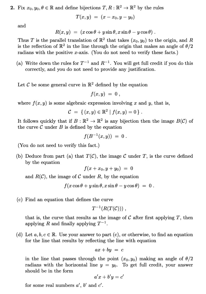 Solved Fix T0 Yo 0 A R And Define Bijections T R R2 R2 By The Rules T I Y 1 To Y Yo And R I Y Ccos 0 Ysin 0 Sin