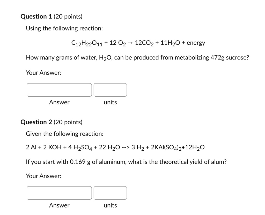 SOLVED: Question 1 (20 points) Using the following reaction: C12H22O11