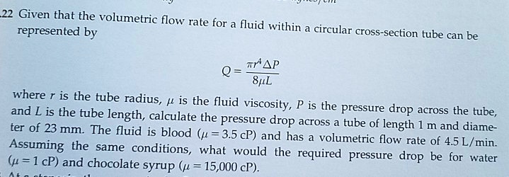 22 Given that the volumetric flow rate for a fluid within a circular ...