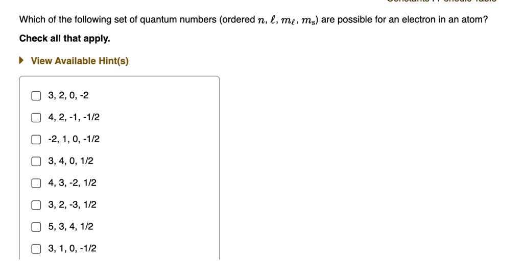 Which of the following set of quantum numbers (ordered n, € , ml, ms