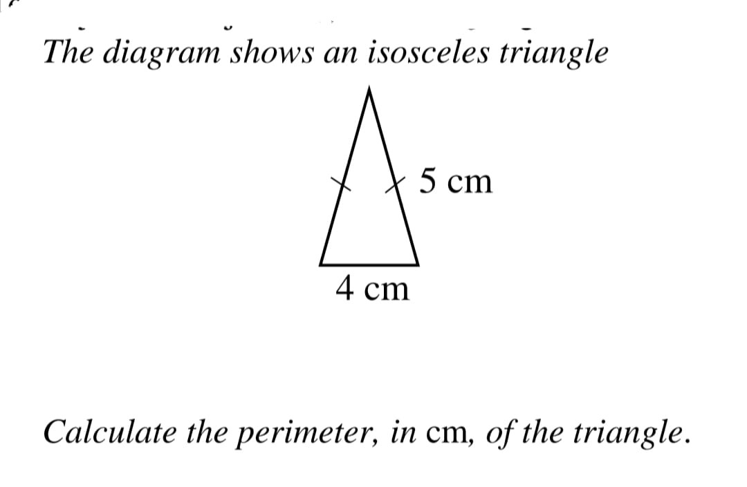 The diagram shows an isosceles triangle Calculate the perimeter, in cm