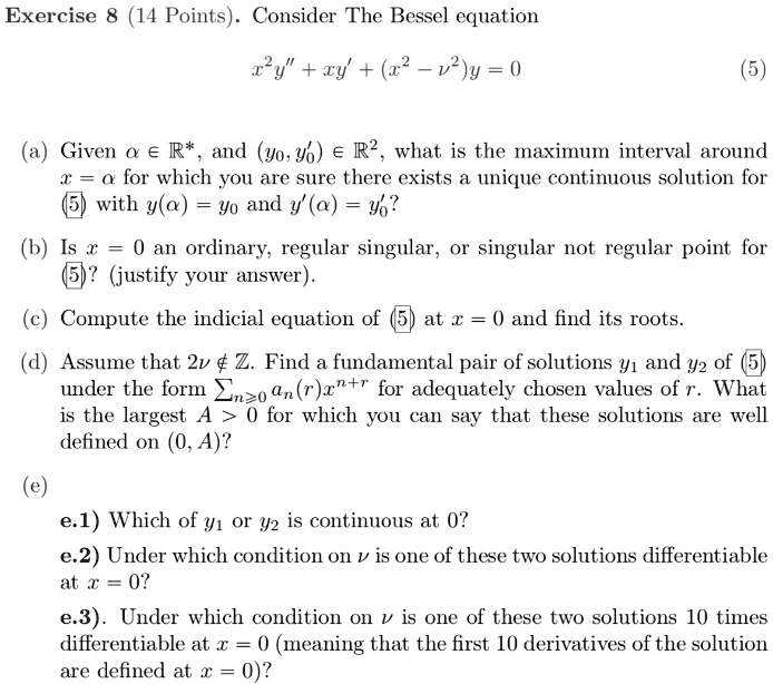 SOLVED: Exercise 8 (14 Points). Consider the Bessel equation: 2y