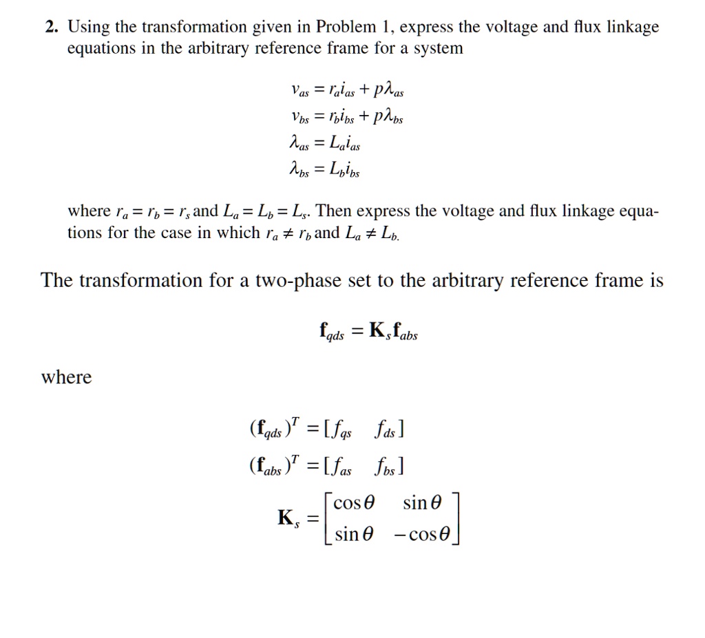 2. Using the transformation given in Problem 1, express the voltage and ...