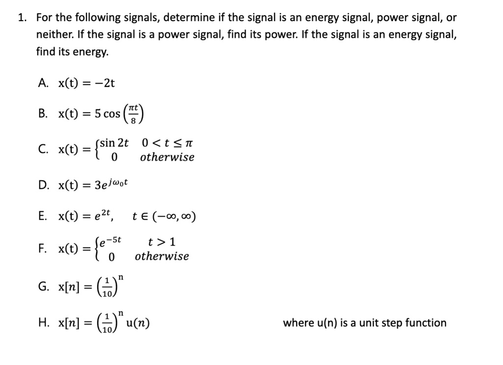 Solved For The Following Signals Determine If The Signal Is An Energy Signal Power Signal Or