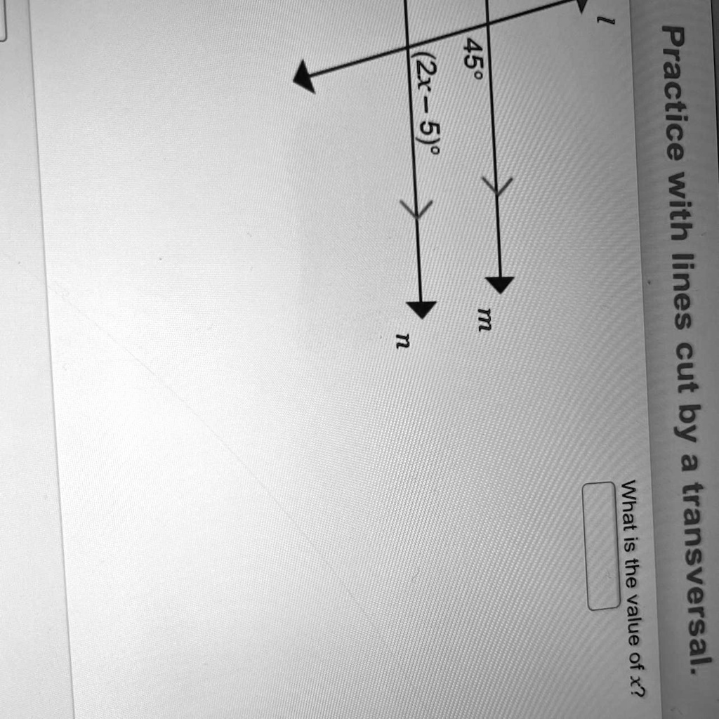 SOLVED 'Please help! Geometry practice was lines cut by a transversal