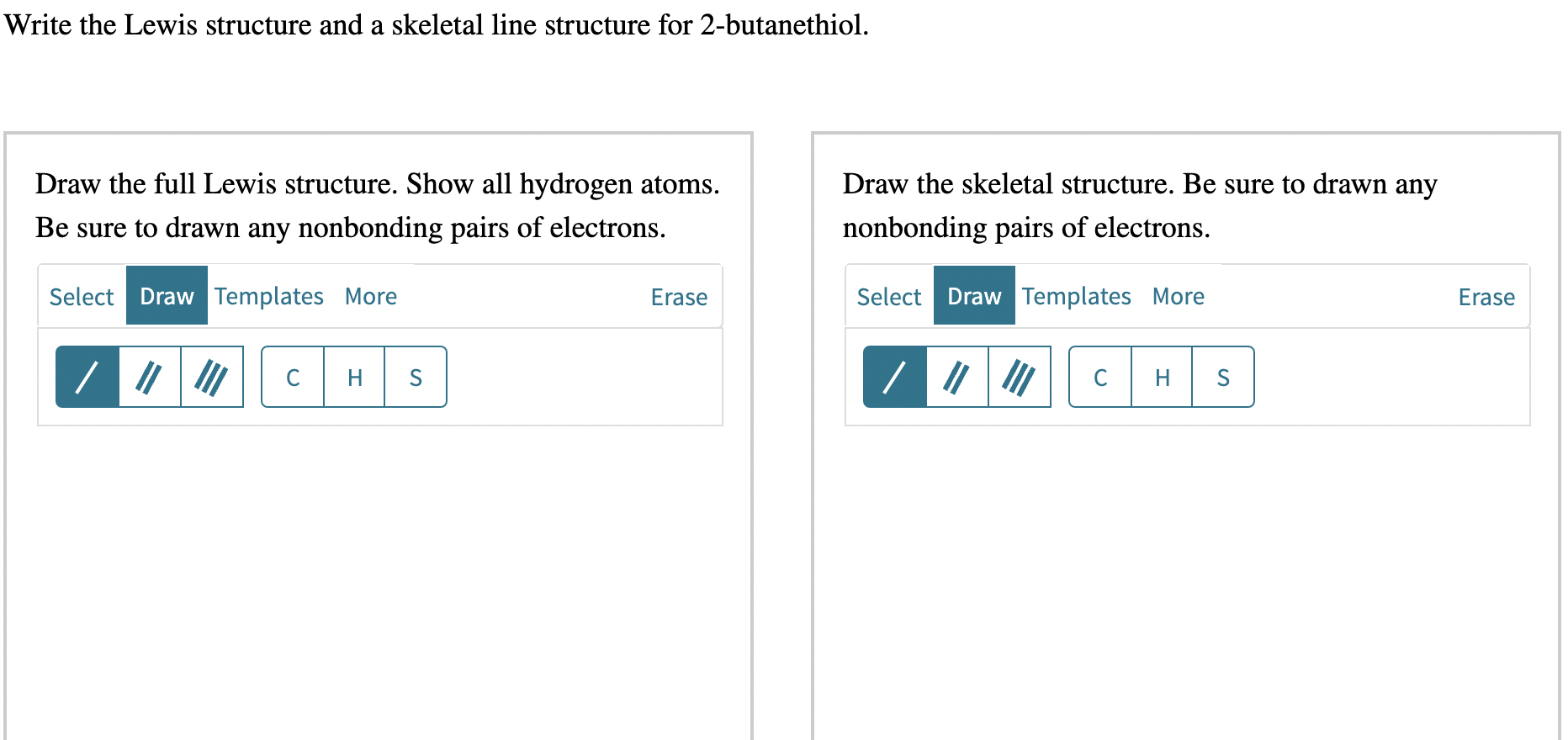 Write the Lewis structure and a skeletal line structure for 2 ...