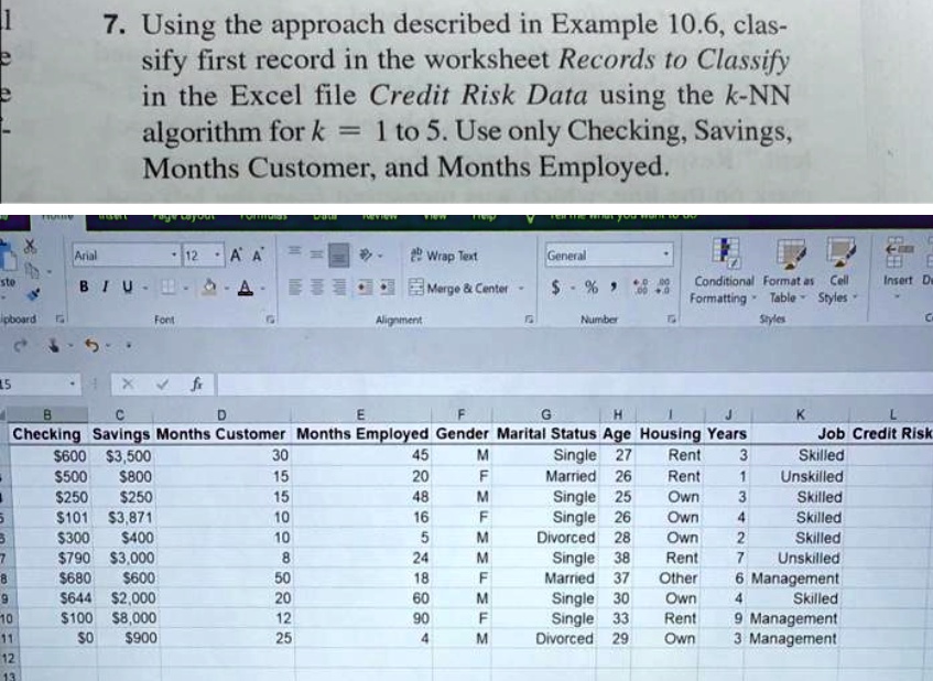 SOLVED 7. Using the approach described in Example 10.6, classify the