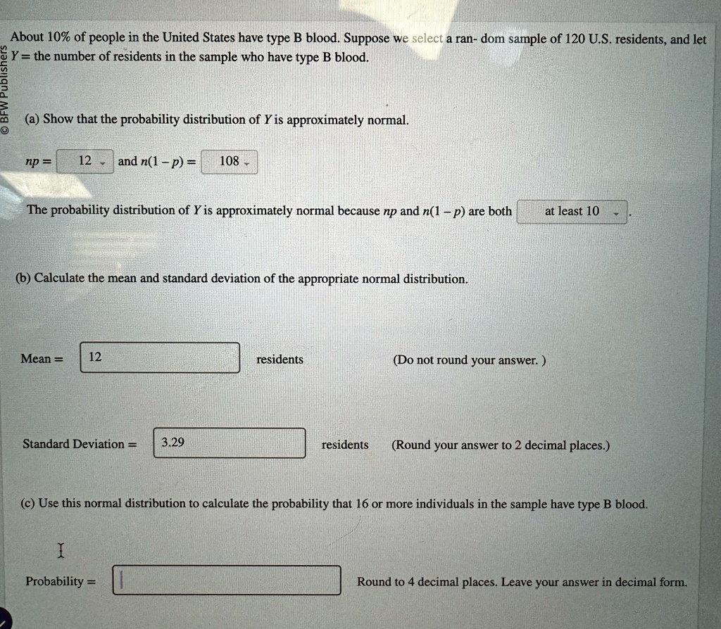 about 10 of people in the united states have type b blood suppose we select a ran dom sample of 120 us residents and let y the number of residents in the sample who have type b blood a show  45098