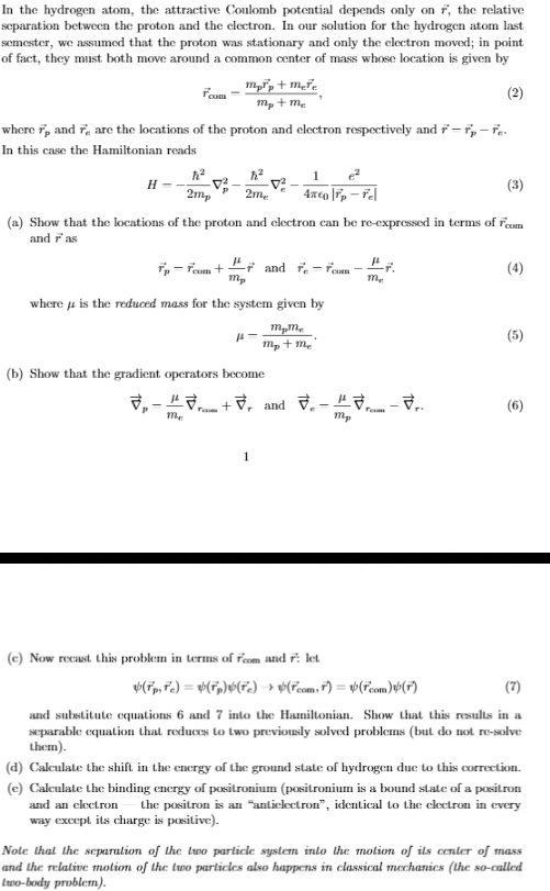 SOLVED: In the hydrogen atom, the attractive Coulomb potential depends ...