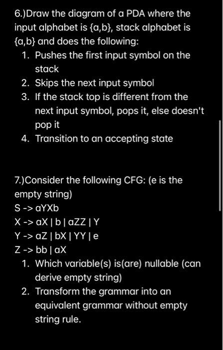SOLVED: 6.) Draw the diagram of a PDA where the input alphabet is a, b ...
