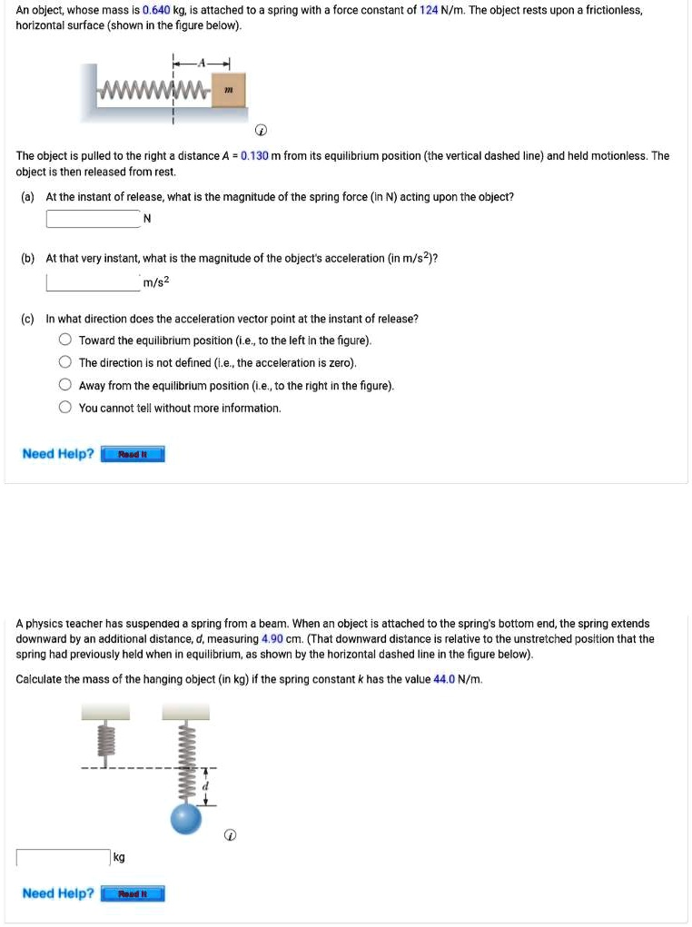 Rest Motionless SOLVED: An object, whose mass is 0.640 kg, is attached to a spring with ...