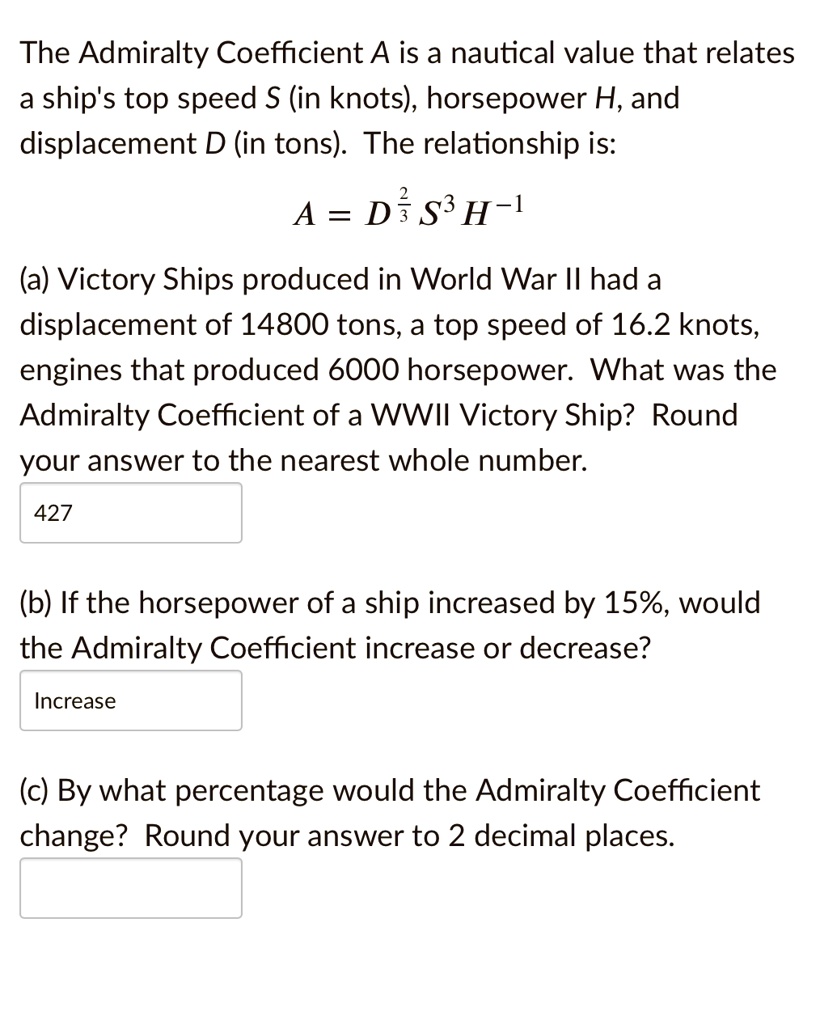 SOLVED The Admiralty Coefficient A is a nautical value that relates a