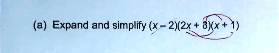 solved-a-expand-and-simplify-x-2-2x-3-x-1